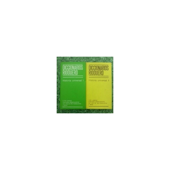 HISTORIA UNIVERSAL I y II. 4600 palabras ordenadas alfabéticamente con más de 820 ilustraciones y tablas.